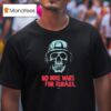 No More Wars For Israel Skull T Shirt