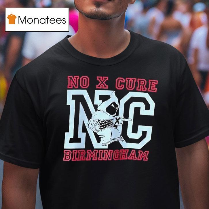 No X Cure Birmingham Show Nc Logo T Shirt No X Cure Birmingham Show Nc Logo T Shirt