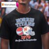 Norris Titans One Year Two Championships Helmet Logo T Shirt