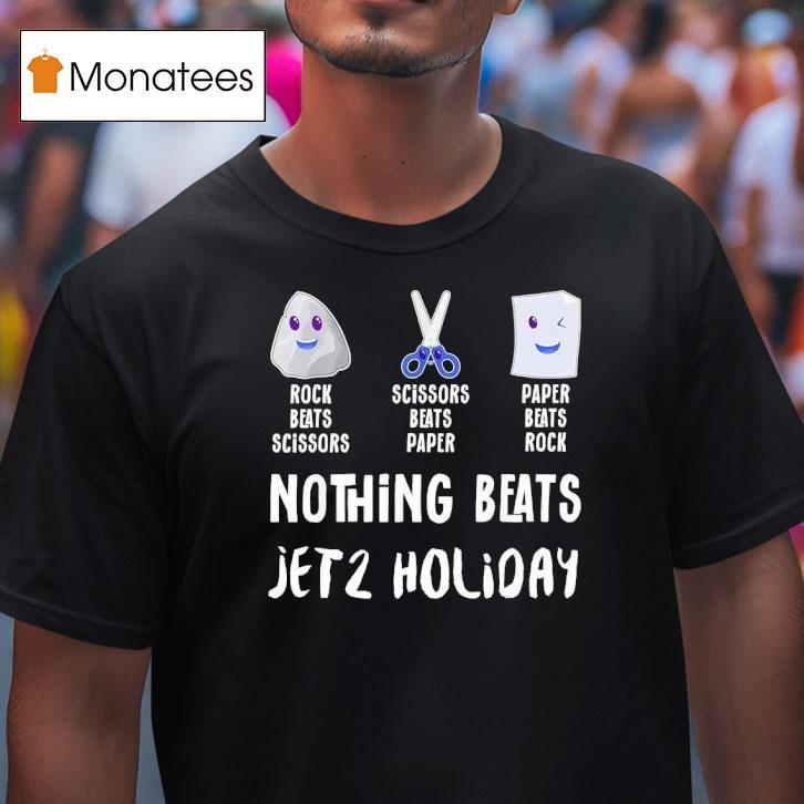 Nothing Beats Jet Holiday Rock Beats Scissors Scissors Beats Paper Paper Beats Rock T Shirt Nothing Beats Jet Holiday Rock Beats Scissors Scissors Beats Paper Paper Beats Rock T Shirt