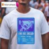 Oh He Dead Fall Winter Tour Dates T Shirt