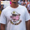 Pigs Is Beautiful Police T Shirt