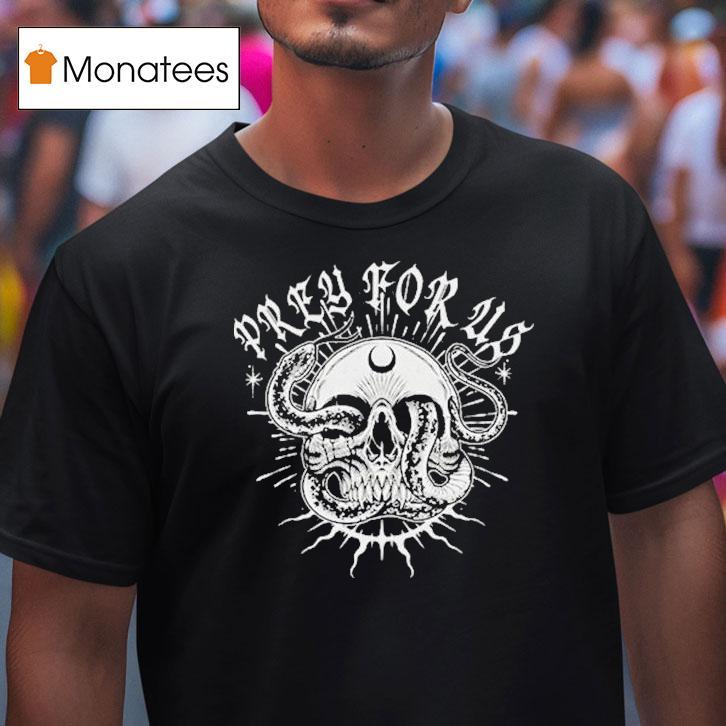 Pray For Us Serpent S Kiss T Shirt Pray For Us Serpent S Kiss T Shirt