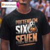 Pretend I M A Six Seven Ghost Halloween T Shirt
