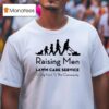 Raising Men Lawn Care Service Giving Back To The Community T Shirt