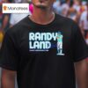 Randy Arozarena Randyland Seattle Mariners Baseball Signature T Shirt