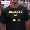 Release Da Ali G Show T Shirt