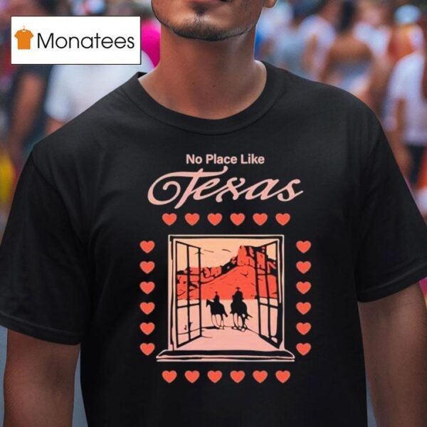 Role Model No Place Like Texas Cowboy T Shirt