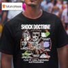 Shock Doctrine Cycle Of Crisis Exploitation And Privatization T Shirt