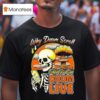 Skeleton Why Doom Scroll When You Can Doom Live T Shirt