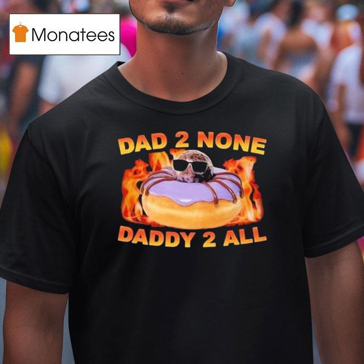 Spidey Dad None Daddy All Dunkin Donuts T Shirt Spidey Dad None Daddy All Dunkin Donuts T Shirt