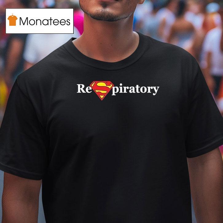 Super Respiratory T Shirt Super Respiratory T Shirt