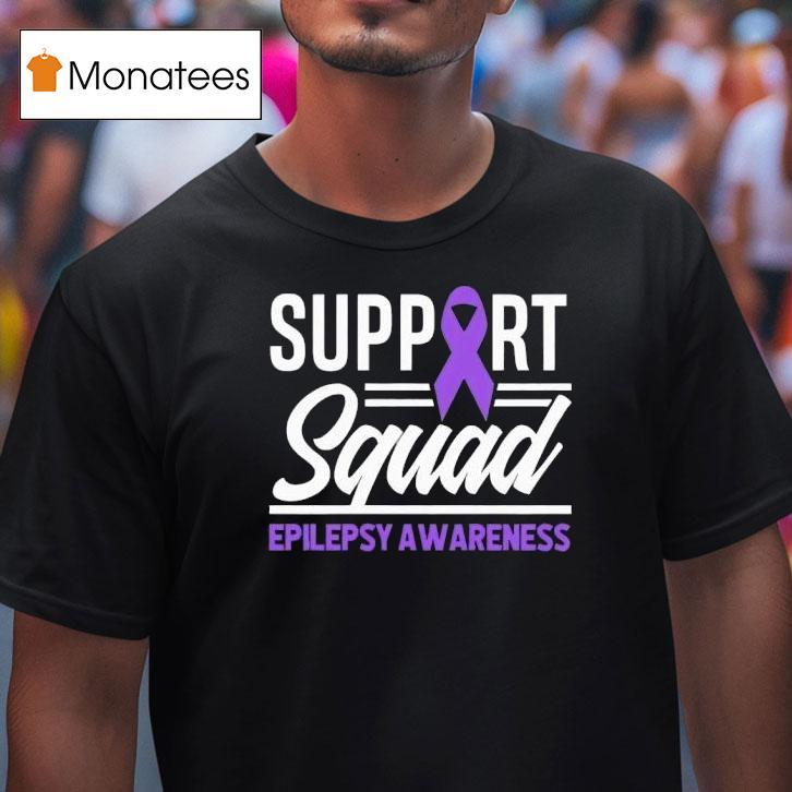 Support Squad Epilepsy Awareness T Shirt Support Squad Epilepsy Awareness T Shirt