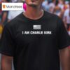 Ted Nugent I Am Charlie Kirk Patriotic T Shirt