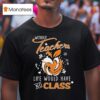 Texas Longhorns Without Teachers Life Would Have No Class Apple Diamond T Shirt