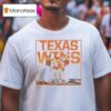 Texas Wins Hook Em Texas Longhorns T Shirt