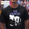 The Exorcist The Scariest Movie Of All Time T Shirt