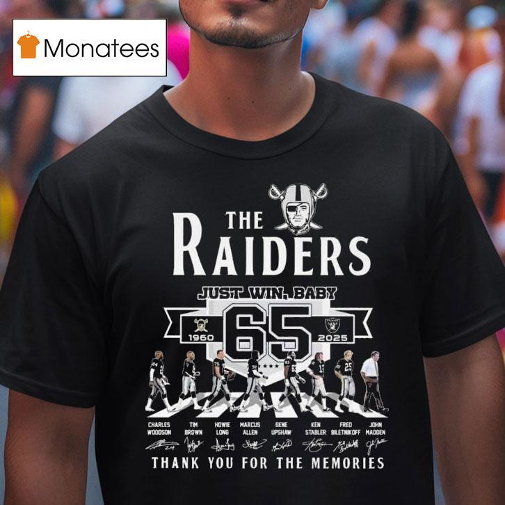 The Las Vegas Raiders Just Win Baby Th Signatures Thank You For The Memories T Shirt The Las Vegas Raiders Just Win Baby Th Signatures Thank You For The Memories T Shirt