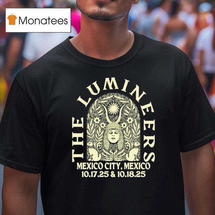 The Lumineers Tour Mexico City T Shirt The Lumineers Tour Mexico City T Shirt