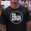 The Portal Repor T Shirt