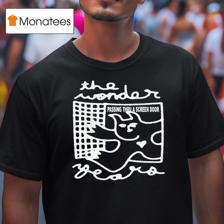 The Wonder Years Passing Thru A Screen Door T Shirt The Wonder Years Passing Thru A Screen Door T Shirt