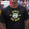 Tiger Minus The Bear Est T Shirt