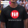 Train Call Your Crew It S A Stomp Ou T Shirt