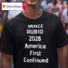 Vance Rub America First Continued T Shirt