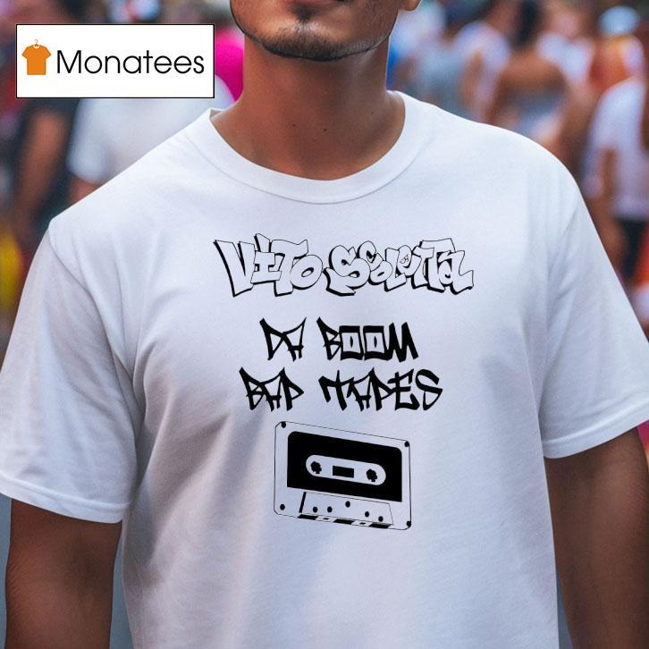 Vito Scaletta Dj Boom Bad Tapes Cassette T Shirt Vito Scaletta Dj Boom Bad Tapes Cassette T Shirt