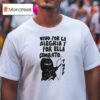 Vivo Por La Alegra Y Por Ella Comba T Shirt