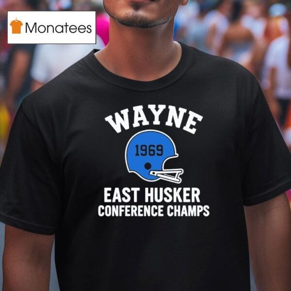 Wayne East Husker Football Helmet Conference Champs T Shirt