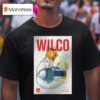 Wilco June Santiago Chile At Teatro La Cpula T Shirt