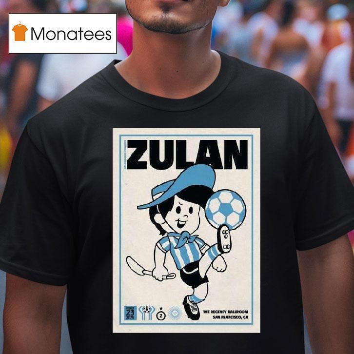 Zulan October The Regency Ballroom San Francisco Ca T Shirt Zulan October The Regency Ballroom San Francisco Ca T Shirt
