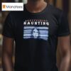 A Gettysburg Haunting Horror T Shirt