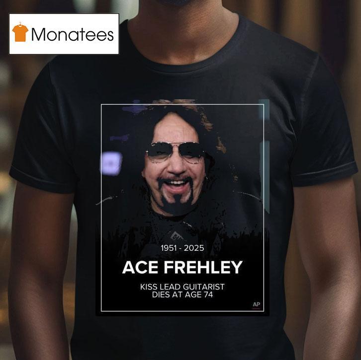 Ace Frehley Rip Kiss Lead Guitarist Dies At Age T Shirt Ace Frehley Rip Kiss Lead Guitarist Dies At Age T Shirt