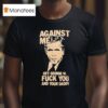 Against Me George Bush T Shirt