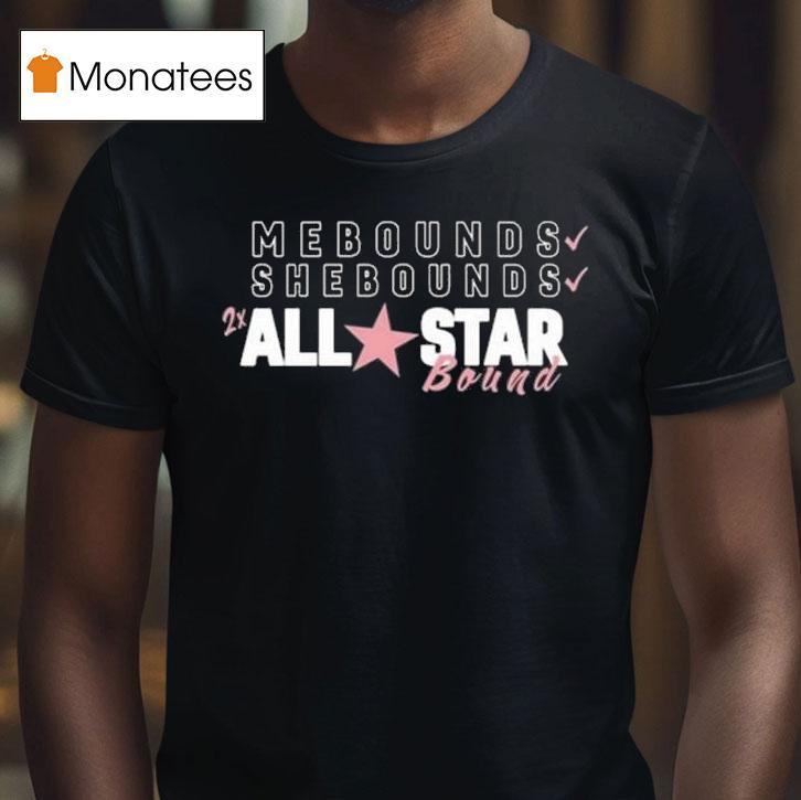Angel Reese Mebounds Shebounds All Star Bound T Shirt Angel Reese Mebounds Shebounds All Star Bound T Shirt