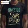 Bayside Ruin Everything T Shirt