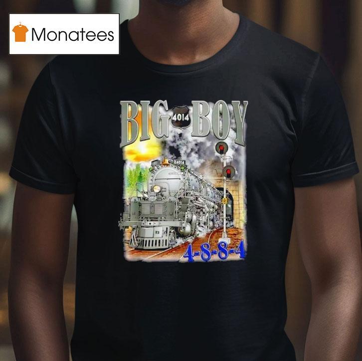 Big Boy Steam Locomotive Railroad Train Engine T Shirt Big Boy Steam Locomotive Railroad Train Engine T Shirt