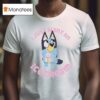 Bluey I Just Want An Ice Cream T Shirt