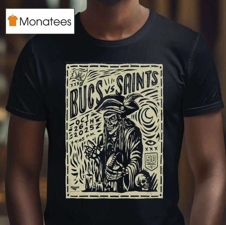 Bucs Vs Saints Caesars Superdome New Orleans October T Shirt Bucs Vs Saints Caesars Superdome New Orleans October T Shirt