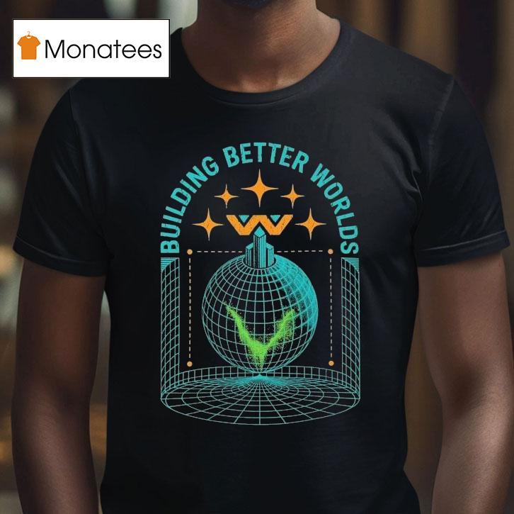 Building Better Worlds Globe T Shirt Building Better Worlds Globe T Shirt