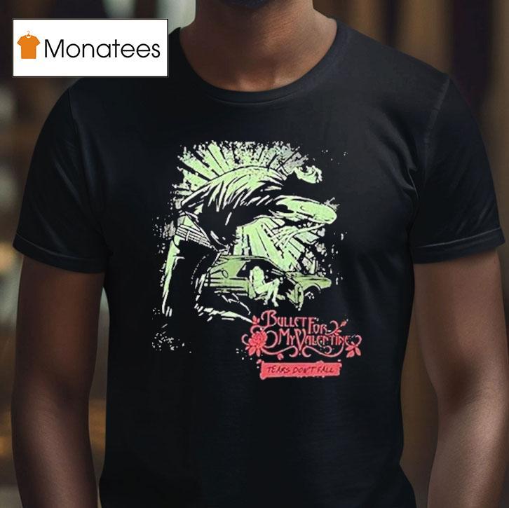 Bullet For My Valentine Tears Don T Fall World Tour Tour Venue T Shirt Bullet For My Valentine Tears Don T Fall World Tour Tour Venue T Shirt