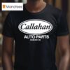 Callahan Auto Parts Sandusky Oh Logo T Shirt