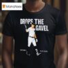 Cam Schlittler Drops The Gavel New York Yankees T Shirt