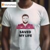Cam Skattebo New York Giants Saved My Life T Shirt
