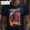 Carrie If Only They Knew Horror T Shirt