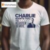Charlie Kirk Wants You To Register To Vote T Shirt
