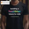 Cincinnati Children S Hospital Building A Healthier Future For Kids T Shirt