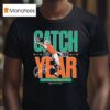 Cj Daniels Miami Hurricanes Catch Of The Year T Shirt